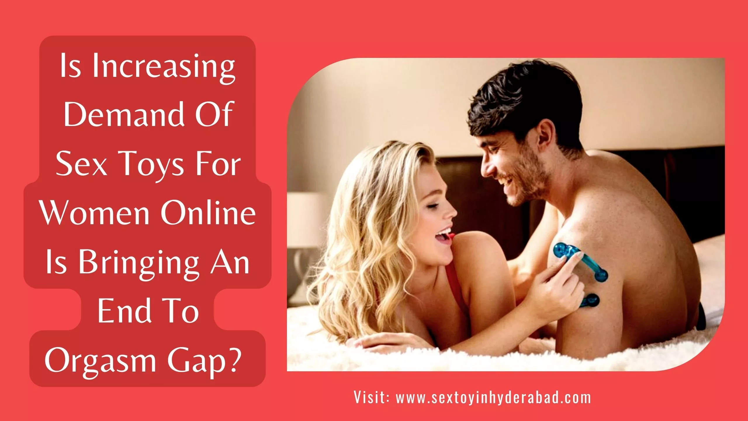 How Sex Toys For Women Online In India Is Closing The Orgasm Gap?